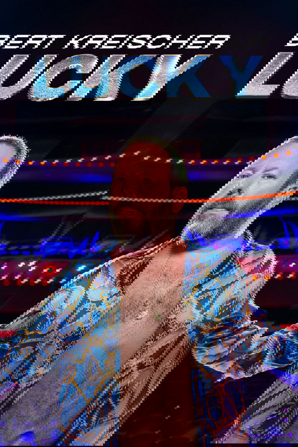 Bert Kreischer: Lucky