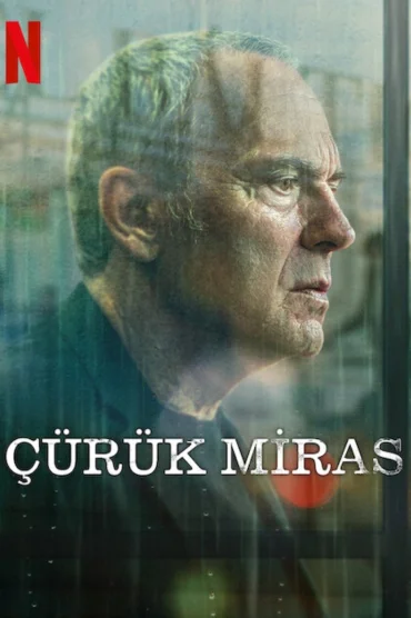 Çürük Miras