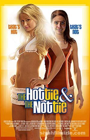 The Hottie & the Nottie