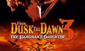 From Dusk Till Dawn 3: The Hangman’s Daughter