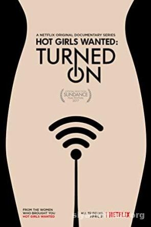 Hot Girls Wanted: Turned On