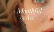 A Mouthful of Air