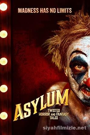 Asylum: Twisted Horror and Fantasy Tales