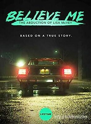 Believe Me: The Abduction of Lisa McVey