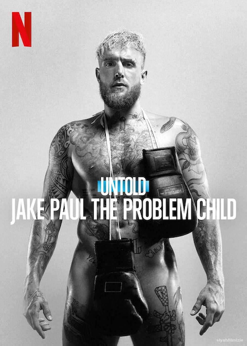 Untold: Jake Paul the Problem Child 2023 Filmi Full